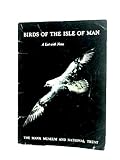 The birds of the Isle of Man : a list with notes