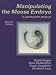 Book Manipulating the Mouse Embryo: A Laboratory Manual