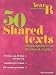 50 Shared Texts for Reception (50 Shared Texts) (50 Shared Texts)