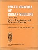 Encyclopaedia of Indian Medicine: Clinical Examination and Diagnostic Methods
