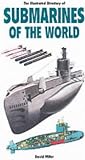 The illustrated directory of submarines of the world