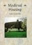 Medieval Housing (Archaeology of Medieval Britain)