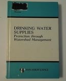 Drinking water supplies : protection through watershed management