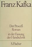 Der Proze� (in d. Fassung d. Handschr.)