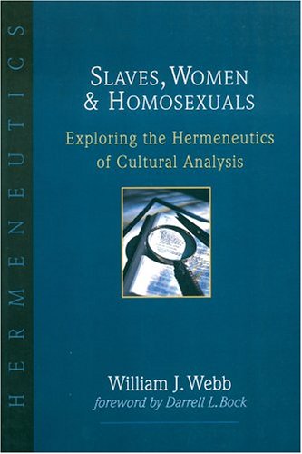 City Travel Guides Discounted  Used : Slaves, Women and Homosexuals: Exploring the Hermeneutics of Cultural Analysis