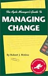 The Agile Manager's Guide to Managing Change (The Agile Manager Series)