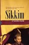 Sikkim : A Traveller's Guide