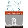 King of the Cats: The Life and Times of Adam Clayton Powell, Jr.