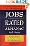 Jobs Rated Almanac: The Best and Worst Jobs - 250 in All - Ranked by More Than a Dozen Vital Factors Including Salary, Stress, Benefits, and More (Jobs Rated Almanac, 6th Ed, 2002)