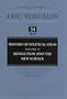 History of Political Ideas (Volume 6): Revolution and the New Science (Collected Works of Eric Voegelin, Volume 24)