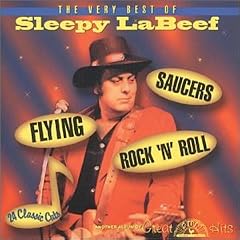 Flying Saucers Rock 'n' Roll: The Very Best of Sleepy Labeef