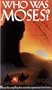Who Was Moses [VHS]