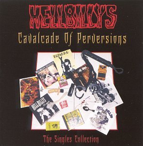 Hellbillys - Cavalcade of Perversions - Zortam Music