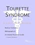 Tourette Syndrome - A Medical Dictionary, Bibliography, and Annotated Research Guide to Internet References