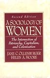 A Sociology of Women: Intersection of Patriarchy, Capitalism, and Colonization (2nd Edition) by Prentice Hall