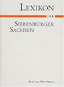Lexikon der Siebenbürger Sachsen: Geschichte, Kultur, Wissenschaft, Wirtschaft, Lebensraum Siebenbürgen