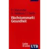 Wachstumsmarkt Gesundheit