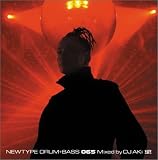 NEW TYPE DRUM+BASS 06S mixed by DJ AKi