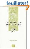 La g�opolitique des drogues