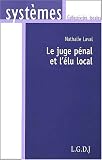Revue LGDJ  / Le juge pénal et l'élu local