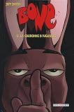 Revue Delcourt  / Bone, Tome 11 : La couronne d'aiguilles