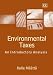 Environmental
Taxes:
An
Introductory
Analysis