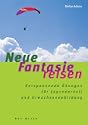 Neue Fantasiereisen