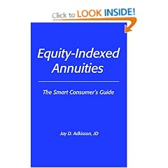 Equity-Indexed Annuities: The Smart Consumer's Guide
