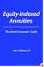 Equity-Indexed Annuities: The Smart Consumer's Guide