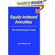 Equity-Indexed Annuities: The Smart Consumer's Guide