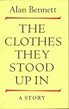 The Clothes They Stood Up In