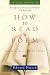 How to Read a Poem: And Fall in Love with Poetry