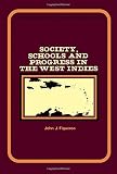 Society, schools and progress in the West Indies