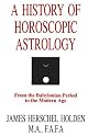 A History of Horoscopic Astrology