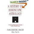 A History of Horoscopic Astrology by James, Herschel Holden