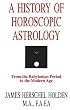 A History of Horoscopic Astrology