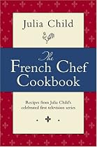 The French Chef Cookbook