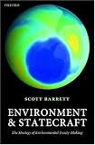 Environment and Statecraft: The Strategy of Environmental Treaty-Making