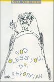 God Bless You, Dr. Kevorkian