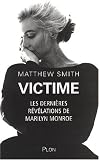 Revue Plon  / Victime : Les dernières révélations de Marilyn Monroe