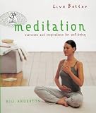 Meditation
 Exercises and Inspirations for Well-Being (Live Better),
Bill Anderton