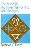 The Scientific Achievement of the Middle Ages (Pennsylvania Paperback)