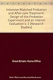 IMPACT, Intensive Matched Probation and After-Care Treatment