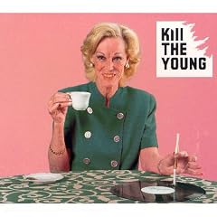 Kill The Young