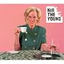 Kill The Young