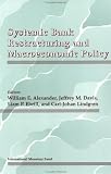  : Systemic Bank Restructuring and Macroeconomic Policy