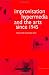 Book Improvisation, Hypermedia and the Arts Since 1945 (Performing Arts Studies)