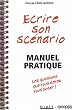 Ecrire son sc�nario : Manuel pratique