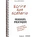 Ecrire son sc�nario : Manuel pratique