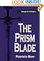 The Prism Blade: Passage to Mythrin 2